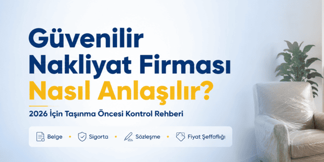 Güvenilir Nakliyat Firması